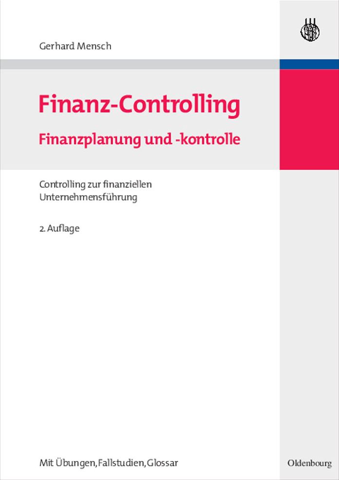 Finanz-Controlling: Finanzplanung und -kontrolle / Controlling zur finanziellen Unternehmensfuhrung