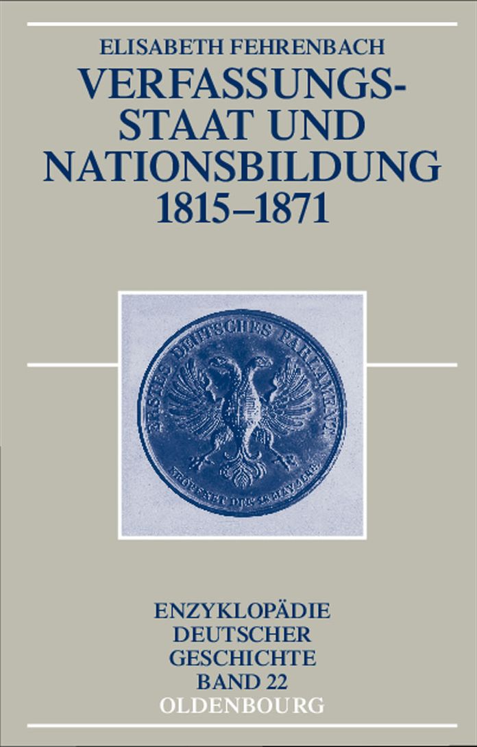 Verfassungsstaat und Nationsbildung 1815-1871