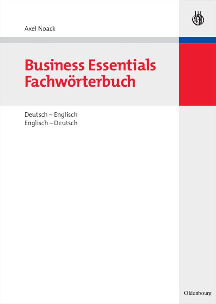 Business Essentials: Fachworterbuch Deutsch-Englisch Englisch-Deutsch