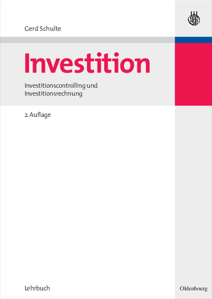 Investition: Investitionscontrolling und Investitionsrechnung