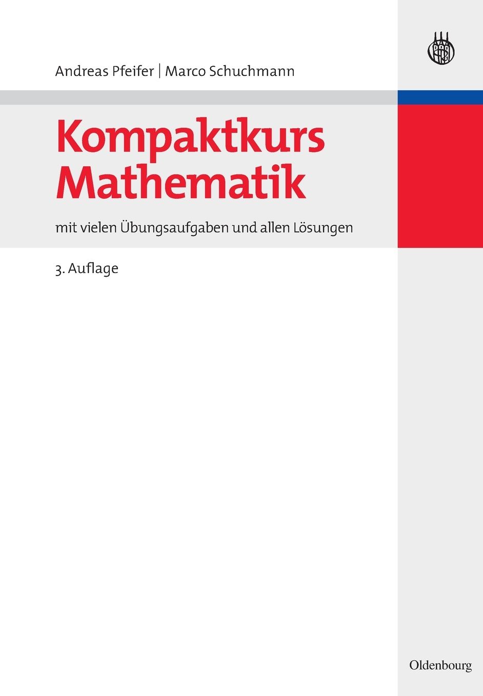 Kompaktkurs Mathematik: mit vielen Ubungsaufgaben und allen Losungen