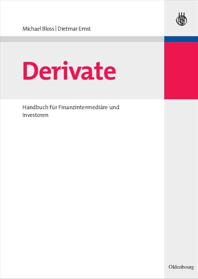 Derivate: Handbuch fur Finanzintermediare und Investoren