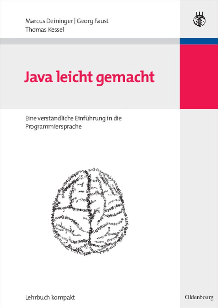 Java leicht gemacht: Eine verstandliche Einfuhrung in die Programmiersprache