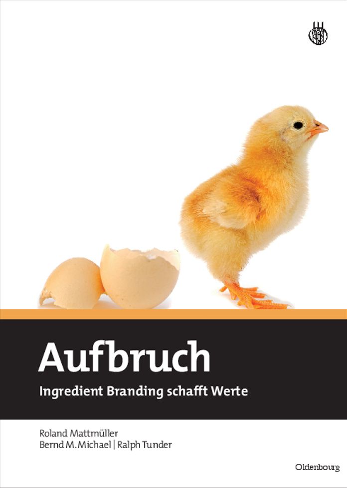 Aufbruch: Ingredient Branding schafft Werte