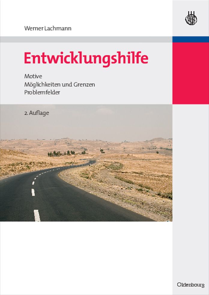 Entwicklungshilfe: Motive, Moglichkeiten und Grenzen, Problemfelder