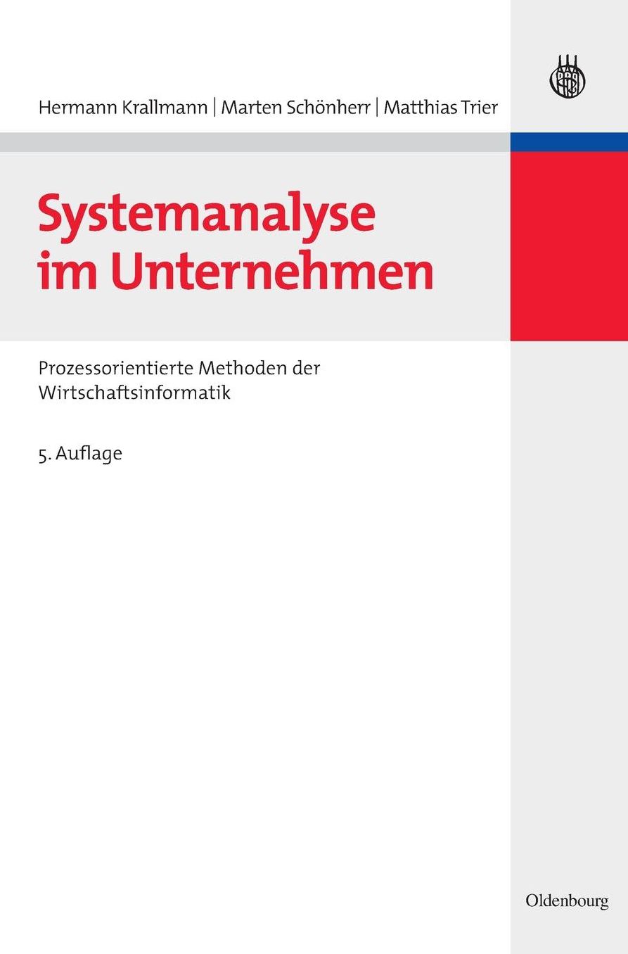 Systemanalyse im Unternehmen: Prozessorientierte Methoden der Wirtschaftsinformatik