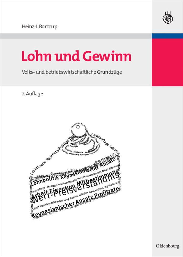 Lohn und Gewinn: Volks- und betriebswirtschaftliche Grundzuge