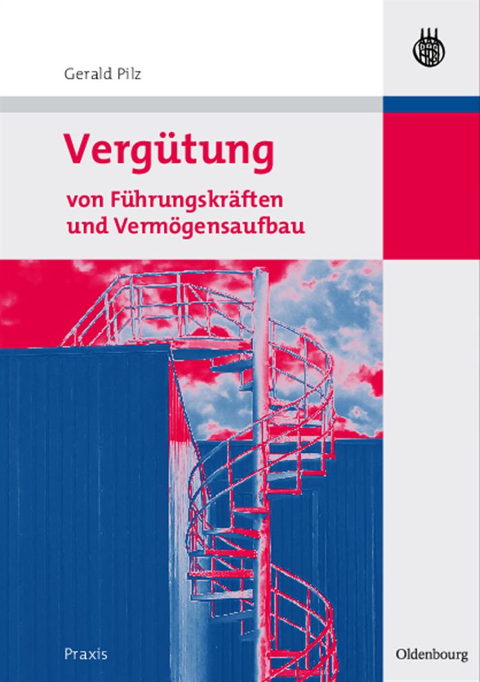 Vergutung von Fuhrungskraften und Vermogensaufbau
