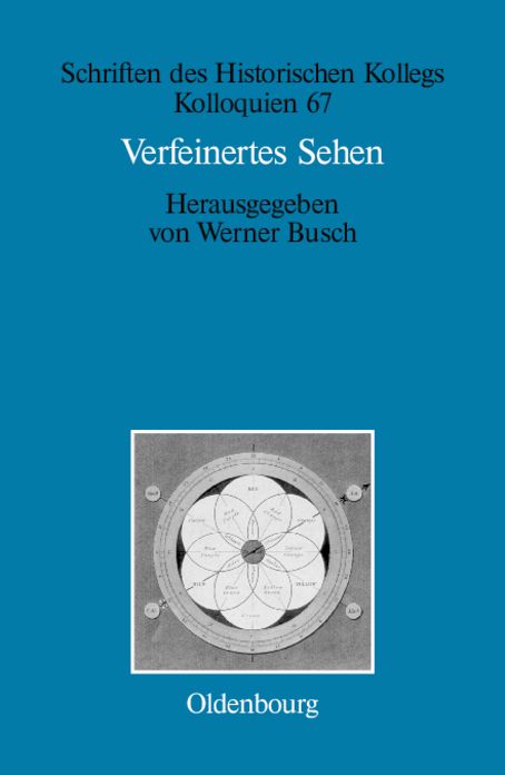 Verfeinertes Sehen: Optik und Farbe im 18. und fruhen 19. Jahrhundert