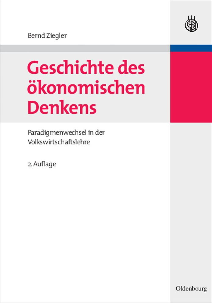Geschichte des okonomischen Denkens: Paradigmenwechsel in der Volkswirtschaftslehre
