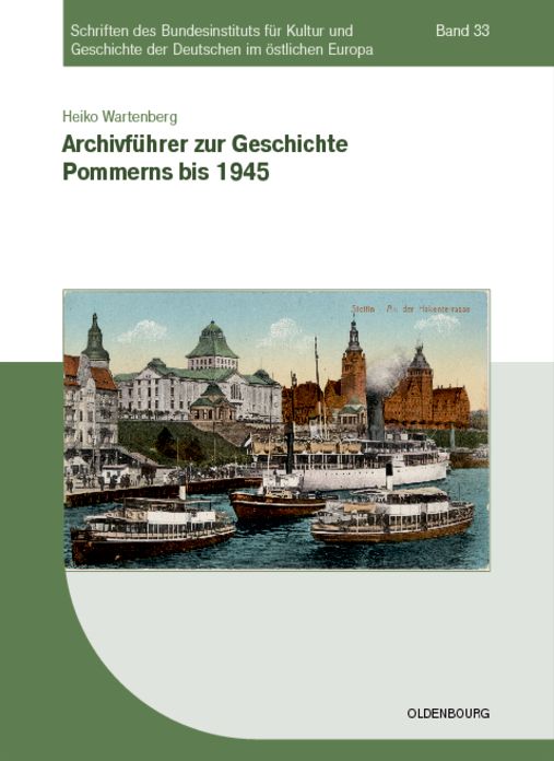 Archivfuhrer zur Geschichte Pommerns bis 1945