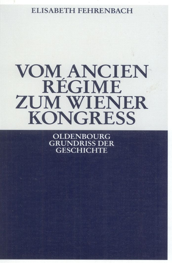 Vom Ancien Regime zum Wiener Kongress