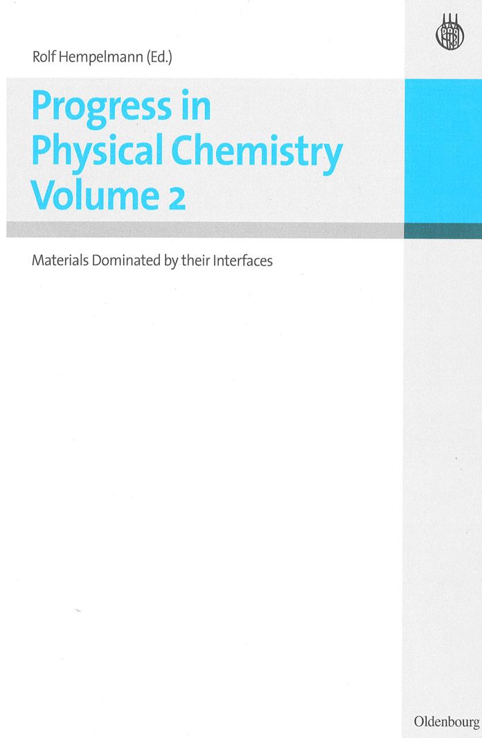 Progress in Physical Chemistry Vol.2: Materials Dominated by their Interfaces