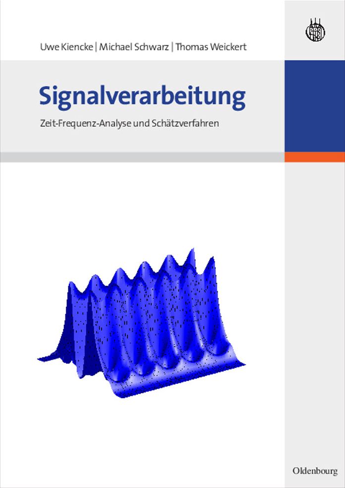 Signalverarbeitung: Zeit-Frequenz-Analyse und Sch?tzverfahren