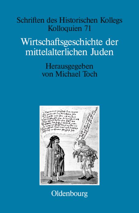 Wirtschaftsgeschichte der mittelalterlichen Juden: Fragen und Einschatzungen