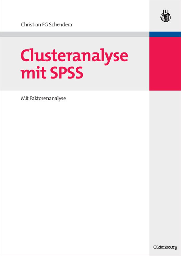 Clusteranalyse mit SPSS: Mit Faktorenanalyse