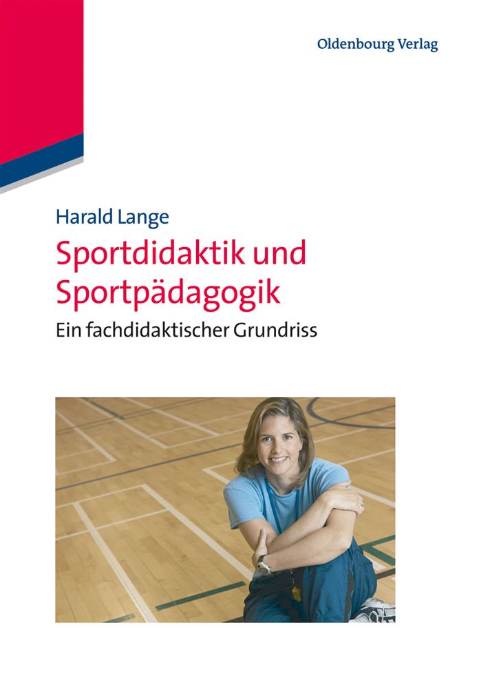 Sportdidaktik und Sportpadagogik: Ein fachdidaktischer Grundriss