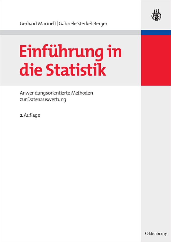 Einfuhrung in die Statistik: Anwendungsorientierte Methoden zur Datenauswertung