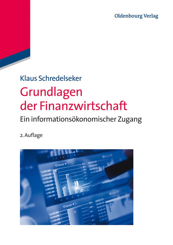Grundlagen der Finanzwirtschaft: Ein informationsokonomischer Zugang
