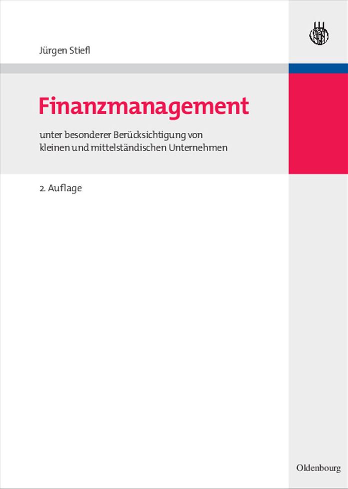 Finanzmanagement: unter besonderer Berucksichtigung von kleinen und mittelstandischen Unternehmen