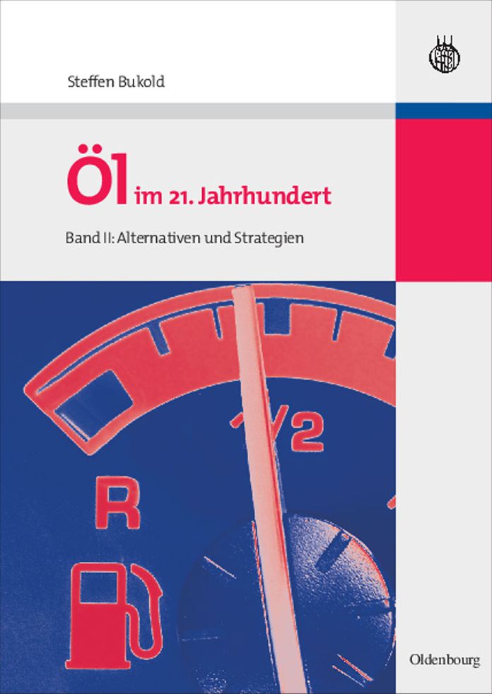 Ol im 21. Jahrhundert - Band II: Alternativen und Strategien