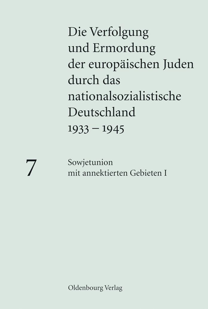 Sowjetunion mit annektierten Gebieten I: Besetzte sowjetische Gebiete unter deutscher Militarverwaltung, Baltikum und Transnistrien