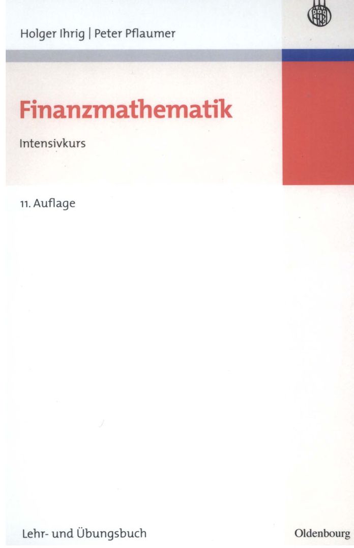 Finanzmathematik: Intensivkurs - Lehr- und Ubungsbuch