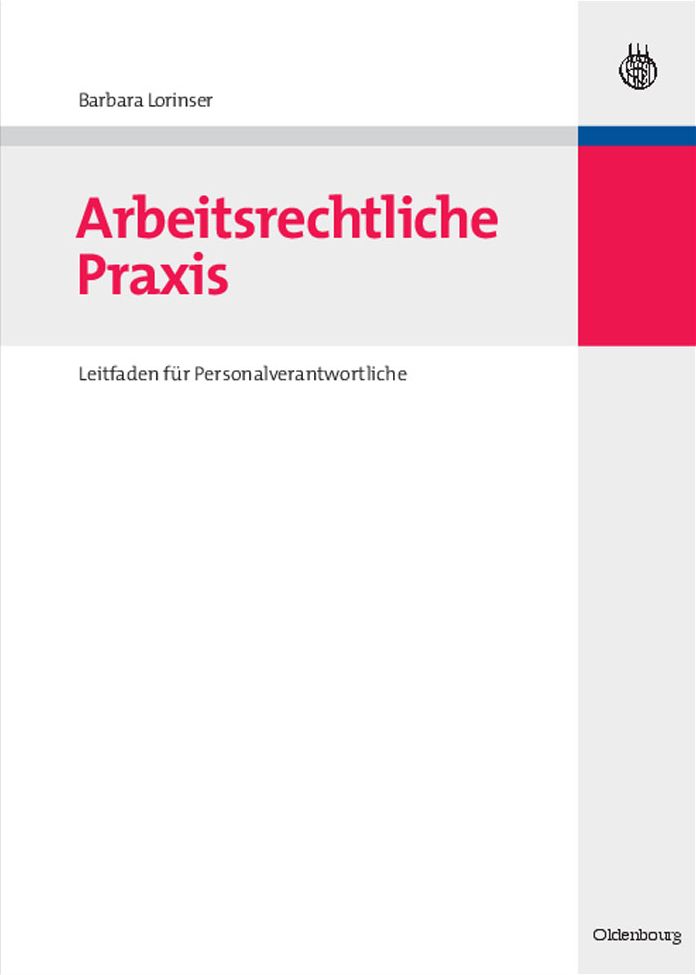 Arbeitsrechtliche Praxis: Leitfaden fur Personalverantwortliche