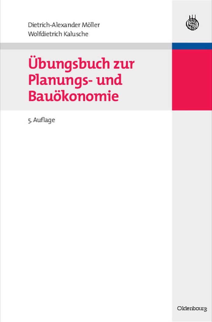 Ubungsbuch zur Planungs- und Bauokonomie