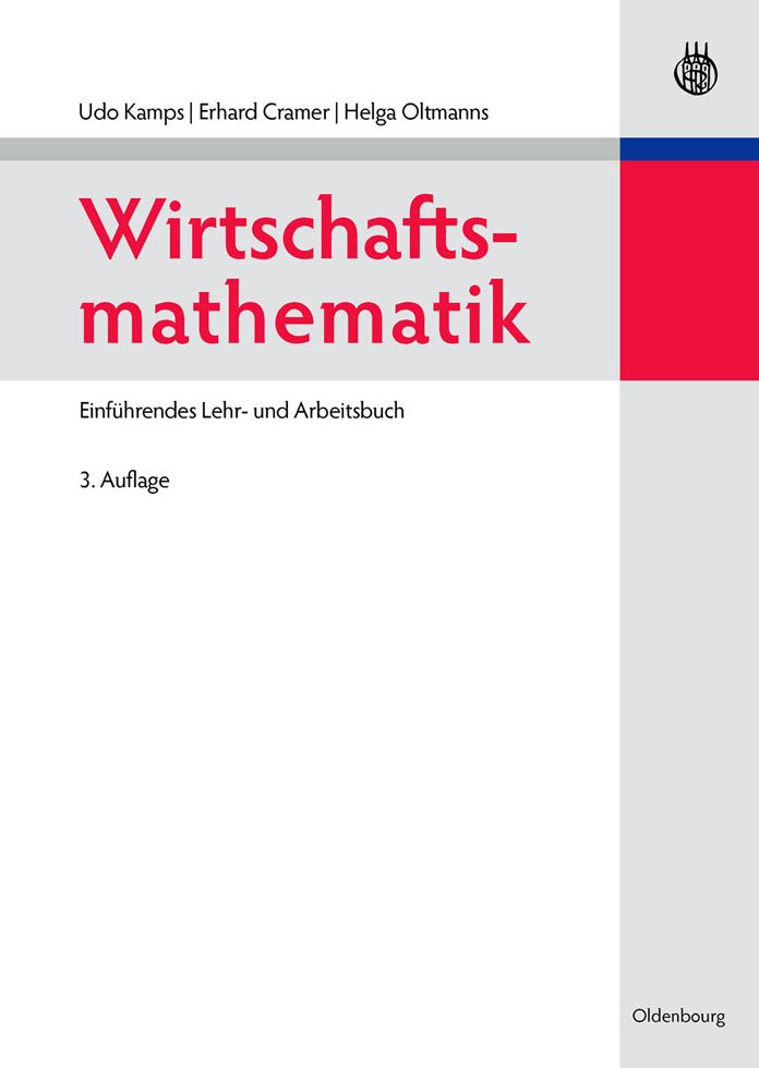 Wirtschaftsmathematik: Einfuhrendes Lehr- und Arbeitsbuch