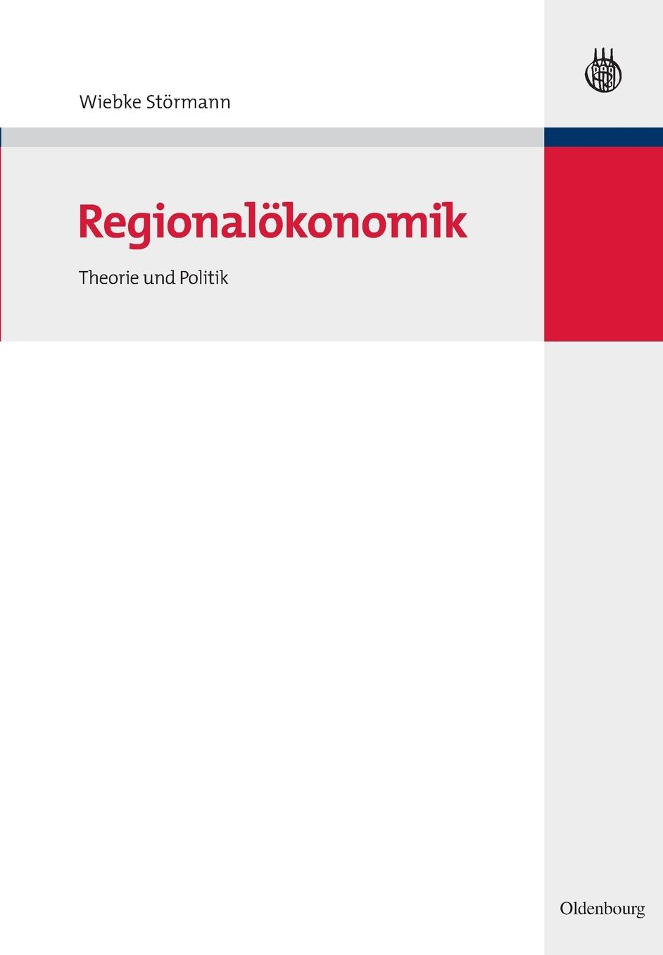 Regionalï¿½konomik: Theorie Und Politik