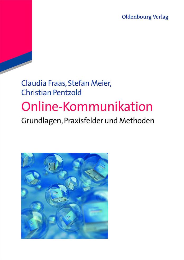 Online-Kommunikation: Grundlagen, Praxisfelder und Methoden