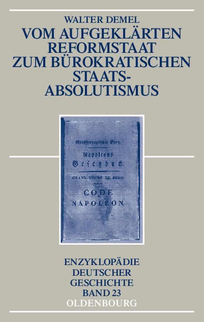 Vom aufgeklarten Reformstaat zum burokratischen Staatsabsolutismus