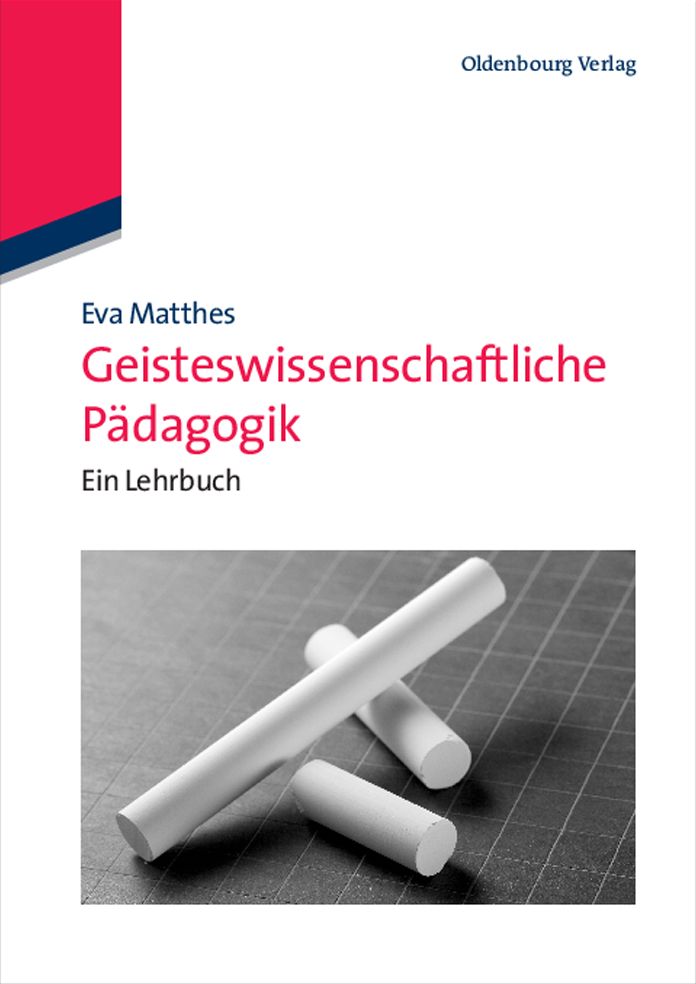 Geisteswissenschaftliche Padagogik: Ein Lehrbuch