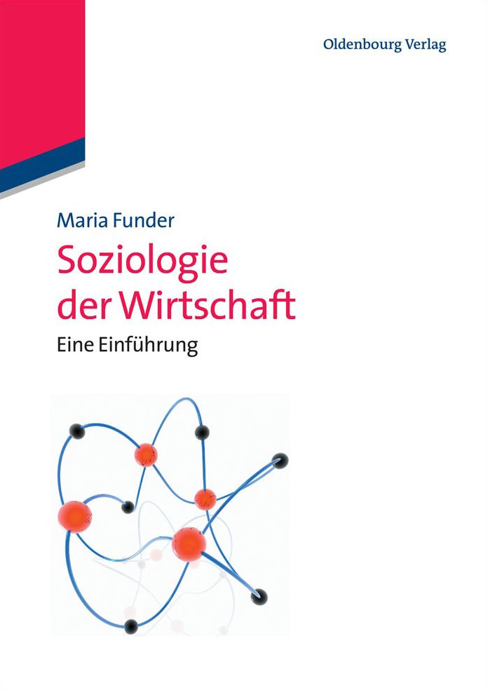 Soziologie der Wirtschaft: Eine Einfuhrung