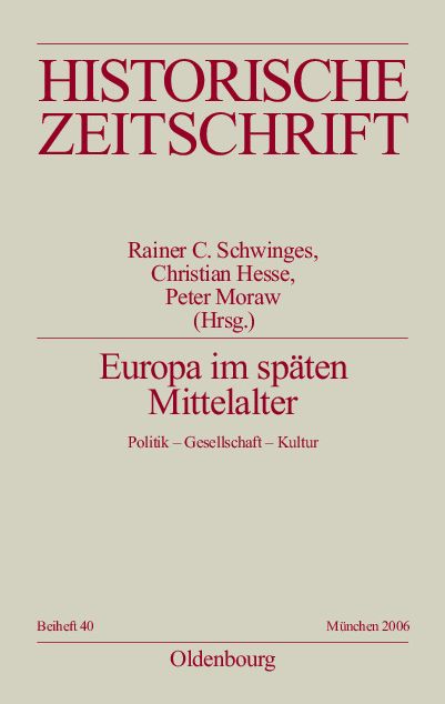 Europa im spaten Mittelalter: Politik - Gesellschaft - Kultur