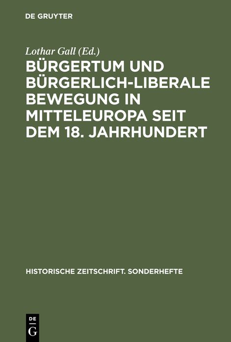Burgertum und burgerlich-liberale Bewegung in Mitteleuropa seit dem 18. Jahrhundert