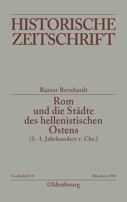 Rom und die Stadte des hellenistischen Ostens (3. - 1. Jahrhundert v.Chr.): Literaturbericht 1965-1995
