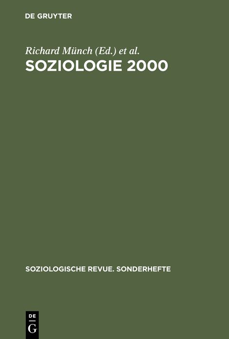 Soziologie 2000: Kritische Bestandsaufnahmen zu einer Soziologie fur das 21. Jahrhundert