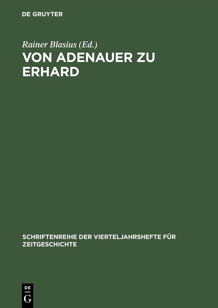 Von Adenauer zu Erhard: Studien zur Auswartigen Politik der Bundesrepublik Deutschland 1963