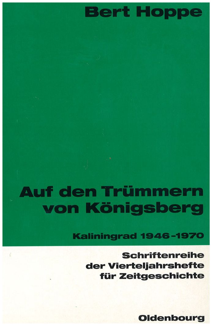 Auf den Trummern von Konigsberg: Kaliningrad 1946-1970