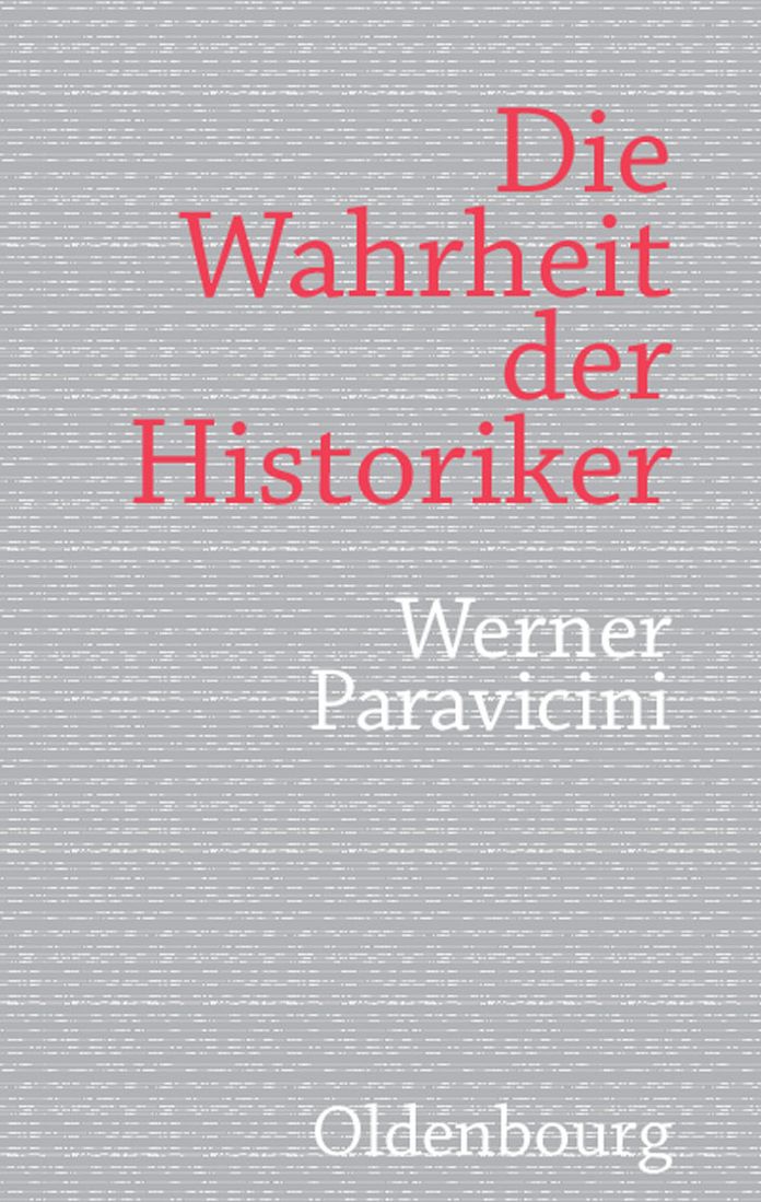 Die Wahrheit der Historiker