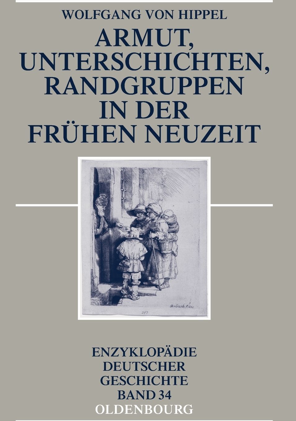 Armut, Unterschichten, Randgruppen in der Fruhen Neuzeit