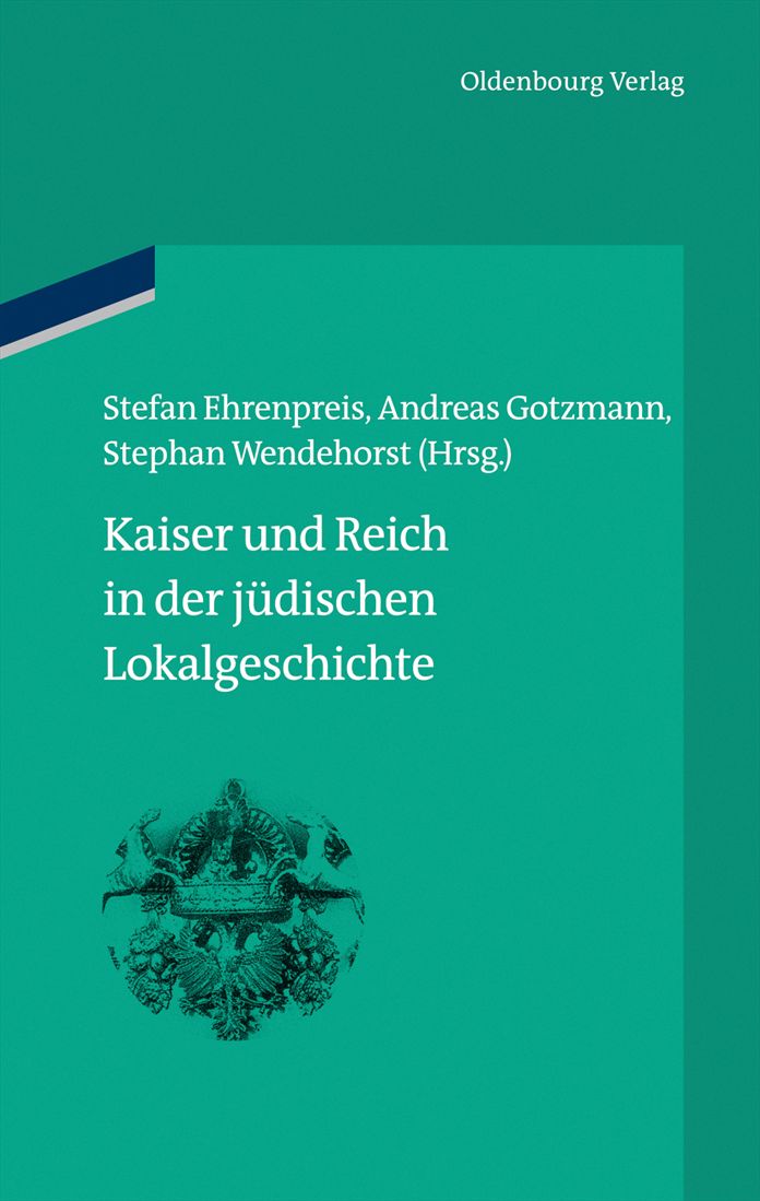 Kaiser und Reich in der judischen Lokalgeschichte