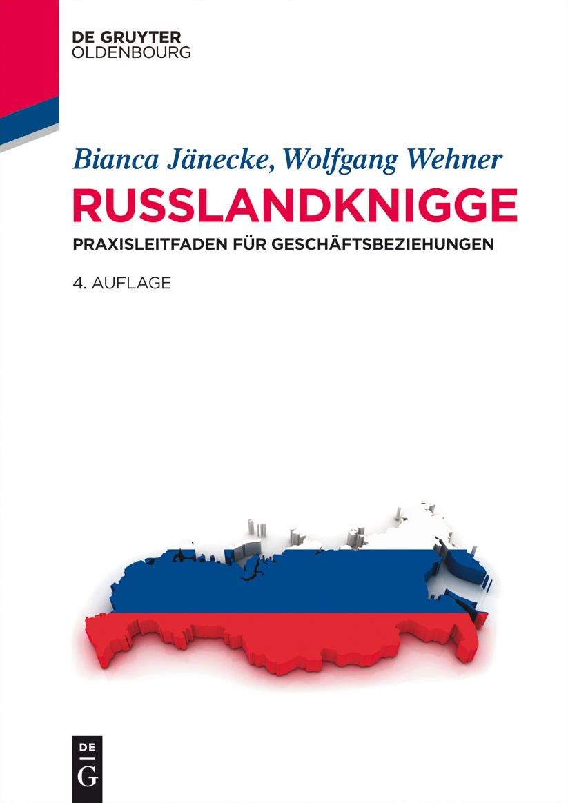 Russlandknigge: Praxisleitfaden fur Geschaftsbeziehungen
