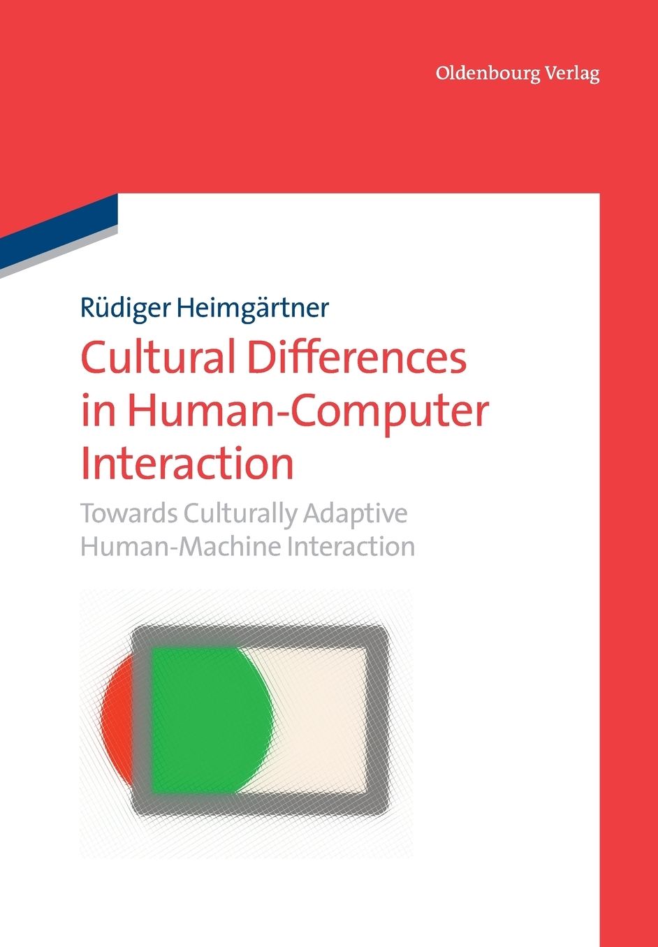 Cultural Differences in Human-Computer Interaction: Towards Culturally Adaptive Human-Machine Interaction