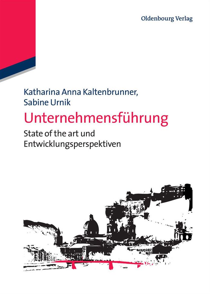 Unternehmensfuhrung: State of the art und Entwicklungsperspektiven