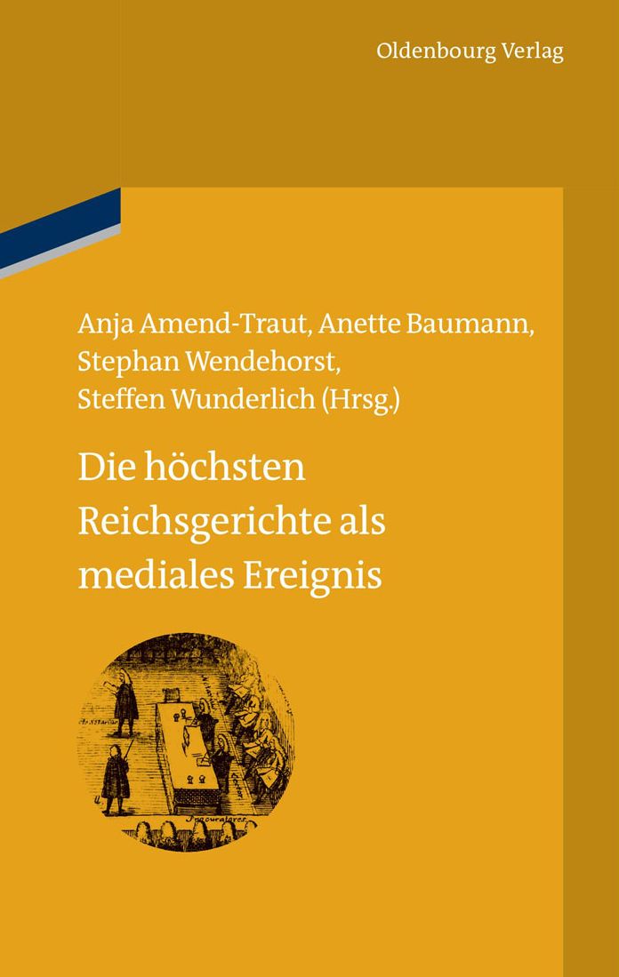 Die h?chsten Reichsgerichte als mediales Ereignis