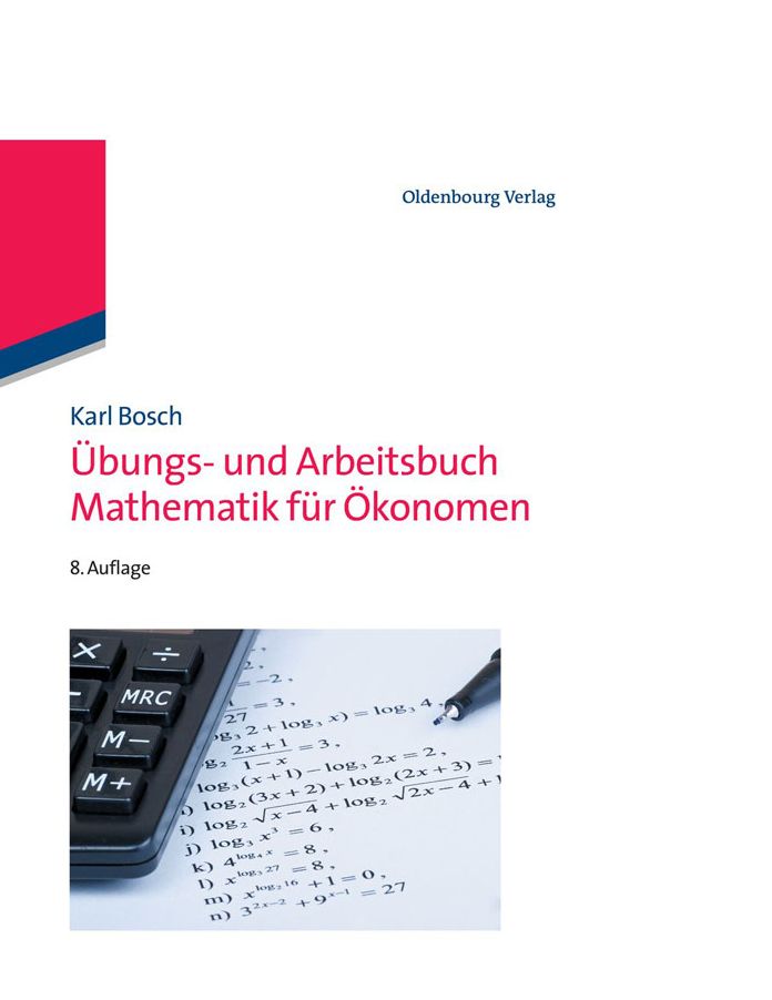 Ubungs- und Arbeitsbuch Mathematik fur Okonomen