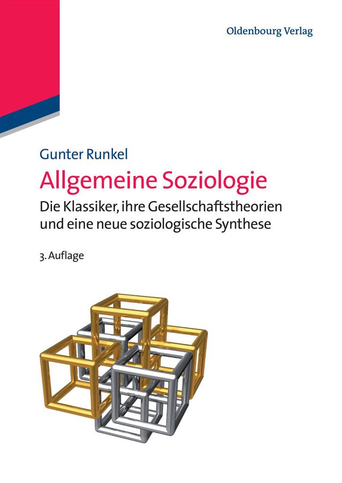 Allgemeine Soziologie: Gesellschaftstheorie, Sozialstruktur und Semantik